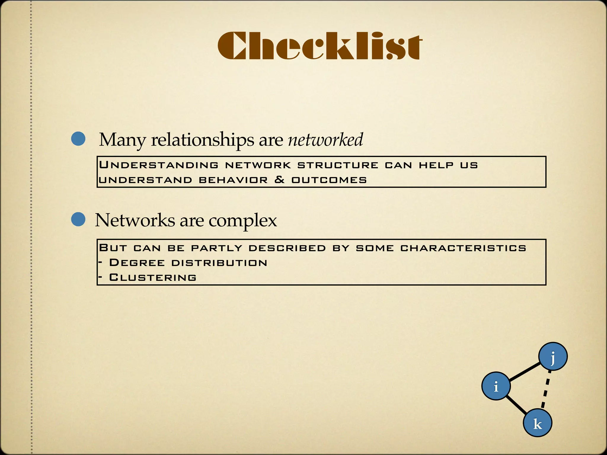 Illustration
i
Average tends to 1
Overall tends to 0
Friendship network
In groups all friends are friends
They are not friends between the groups
Assume
We add, to player i, more groups of 3, all friends with each other
 
