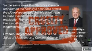 Cariboo—Prince George (British Columbia) 
“In the same week that Statistics Canada reported on 
the country's economic gro...