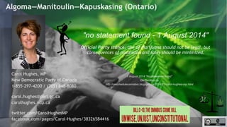 Algoma—Manitoulin—Kapuskasing (Ontario) 
"no statement found - 1 August 2014" 
1 August 2014 “No statement found“ 
OnTheWe...