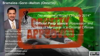 Bramalea—Gore—Malton (Ontario) 
"no statement found - 31 July 2014" 
31 July 2014 “No statement found“ 
OnTheWeb.ca 
http:...