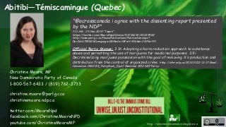 Abitibi—Témiscamingue (Quebec) 
"@acrosscanada i agree with the dissenting report presented 
by the NDP" 
7:11 AM - 25 Nov...