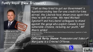 Fundy Royal (New Brunswick) 
"Just as they tried to gut our Government's 
legislation ending two-for-one credit for time 
...