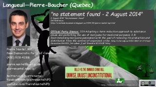 Longueuil—Pierre-Boucher (Quebec) 
"no statement found - 2 August 2014" 
2 August 2014 “No statement found“ 
OnTheWeb.ca 
...
