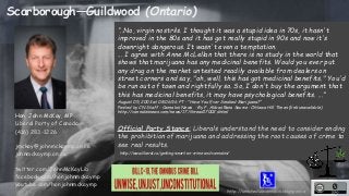 Scarborough—Guildwood (Ontario) 
“..No, virgin nostrils. I thought it was a stupid idea in 70s, it hasn't 
improved in the...