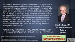 http://unschedulecannabis.blogspot.ca
Lawrence Toet, MP
Conservative Party of Canada
(204) 984-2499
lawrence.toet@parl.gc....