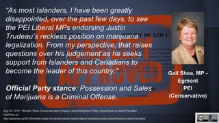 http://unschedulecannabis.blogspot.ca
“As most Islanders, I have been greatly
disappointed, over the past few days, to see...