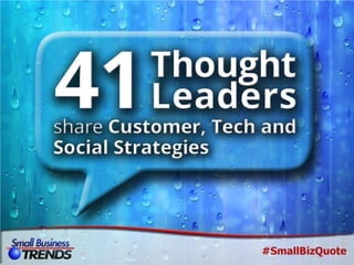 41 Thought Leaders on Social Media, Customer Service and Tech