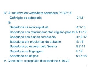 18
Provação x Tentação e seus objetivos –Tg 1.2,3,5
 