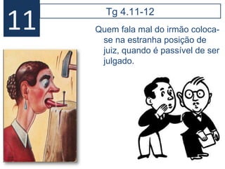 32
14 5.5 Viver com vaidade
Como podem desperdiçar sua
riqueza consigo mesmos quando
há tanta gente necessitada.
Fartaram-se como os animais que
são engordados antes de serem
abatidos.
 