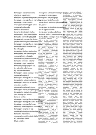 temas para tcc controladoria
direito do trabalho tcc
temas tcc engenharia de produção
temas para monografia de marketing
temas para tcc economia
monografia enfermagem temas
monografia educação
tema tcc arquitetura
tema tcc direito do trabalho
temas de tcc para enfermagem
temas tcc administração 2013
temas atuais monografia direito
projeto de monografia de direito
temas para monografia de matematica
temas de direito internacional
tcc educação
temas de trabalhos academicos
temas de tcc em enfermagem
monografia em educação
monografia pronta administração
temas tcc comercio exterior
temas para fazer trabalhos
temas de pedagogia para tcc
tcc administração temas
tfg arquitetura temas
temas para tcc de educação fisica
monografia sobre rh
temas para monografia de filosofia
temas de tcc sobre marketing
temas para tcc curso de história
empresas para tcc
monografia pedagogia temas
temas para tcc de psicopedagogia
temas de tcc biologia licenciatura
uma monografia pronta
tema de um tcc
temas para monografia em biologia
temas para monografia curso de direito
temas para monografia letras
temas tcc enfermagem do trabalho
temas para projeto de tcc
monografia direito processual penal
temas tcc matematica
monografia medicina do trabalho
tcc jornalismo temas
titulo para tcc
monografia sobre administração
tema de tcc enfermagem
monografia em pedagogia
temas para tcc de farmacia
temas de tcc administração marketing
tcc gestão
temas para tcc direito processual civil
tcc de logistica temas
temas para tcc educação física
assuntos para tcc de administração
temas de tcc educação fisica licenciatura
tcc mecanica industrial , tcc
saúde , tcc cipa , tcc obesidade
infantil , temas tcc psicologia , tcc
sobre acessibilidade , engenharia
civil tcc , apresentação powerpoint
tcc , tcc engenharia civil , tcc sobre
rh , tcc rh , tcc em rh , tcc
trabalho , tcc em biologia , tcc
epi , trabalho tcc , trabalho do
tcc , exemplo tcc pronto , como
se faz uma monografia , tcc
comércio exterior , modelo
apresentação tcc , tcc sobre
liderança , liderança tcc , tcc
liderança , temas tcc ti , tcc
teologia , tcc veterinária , tcc
eletrônica , tcc e monografia , tcc
monografia , monografia e tcc ,
monografia tcc , projetos tcc ,
projetos para tcc , tcc projetos , tcc
elétrica , psicologia tcc , tcc
psicologia , tcc em psicologia ,
temas para tcc , tcc contabilidade
publica , tcc temas , temas tcc ,
tcc fisioterapia , tcc em
fisioterapia , tcc obesidade , tcc
web design , trabalho de conclusão
de curso tcc , trabalho conclusão de
curso tcc , tcc comunicação
interna , tcc hotelaria , tcc
comercio eletrônico , temas tcc
nutrição , tcc engenharia elétrica ,
tcc sobre adoção , tcc ti , tcc
nutrição temas , tcc adoção , tcc
pet shop , tcc coleta seletiva ,
temas tcc marketing , tcc nutrição ,
curso tcc , tcc artes , tcc mercado
financeiro , monografia como
fazer , tcc sustentabilidade
empresarial , como fazer
monografia , tcc relações
internacionais , como fazer uma
monografia , fazer monografia ,
tcc redes sociais , tcc treinamento ,
tcc adm , tcc pronto marketing ,
tcc em direito , tcc biometria , tcc
direito , temas tcc adm , tcc
produção , tcc tema , tcc
marketing esportivo , tema tcc ,
tema para tcc , tema do tcc ,
resumo tcc pronto , tcc sped , tcc
sobre sped , tcc supermercado , tcc
acadêmico , planejamento
estratégico tcc , modelo tcc pronto ,
projeto tcc direito , site tcc , tcc
site , tcc planejamento financeiro ,
apresentação tcc ppt , tcc
eletroeletrônica , tcc finanças
pessoais , modelo tcc pedagogia ,
tcc direito penal , tcc em educação ,
tcc educação , tcc manutenção ,
tcc contabilidade gerencial , temas
tcc logística , tcc sobre idoso , tcc
idoso , títulos para tcc , tcc saúde
publica , tcc sobre autismo , tcc
autismo , fichamento normas da
abnt ,normas abnt trabalho ,normas
da abnt 2012 ,normas da abnt para
projetos ,normas da abnt trabalhos
academicos ,normas da abnt para
referencias ,normalização
abnt ,normatização abnt ,padrao
abnt ,abnt atualizada ,manual
abnt ,normas abnt 2012 ,trabalhos
nas normas da abnt ,normas abnt
citação ,trabalhos na norma da
abnt ,normas abnt para trabalhos
acadêmicos ,trabalho com normas da
abnt ,regra do abnt ,normas abnt
projeto de pesquisa ,normas da abnt
para artigo cientifico ,formas da
abnt ,abnt trabalhos ,comprar normas
abnt ,abnt 6023 atualizada ,as normas
do abnt ,novas normas da
abnt ,normas abnt artigos ,citação de
site abnt ,como fazer trabalho nas
normas da abnt ,principais normas da
abnt ,quais as normas abnt ,ordens da
abnt ,referência abnt ,trabalho
academico normas abnt ,regras da
abnt 2014 ,consulta nbr ,formatação
abnt para trabalhos ,as normas
abnt ,normas abnt trabalho
academico ,qual as normas da
abnt ,normas na abnt ,trabalhos
academicos normas abnt ,abnt
monografia ,normas da abnt
atualizadas ,normas da abnt para
trabalhos cientificos ,trabalho na
norma abnt ,quais são as normas
abnt ,normas abnt artigo científico
2013 ,normas da abnt para
resumos ,relação de normas
abnt ,referências abnt 2013,nbr
14724 atualizada 2013 ,ordens
abnt ,normas da abnt artigos ,normas
abnt simples ,normas do abnt para
trabalhos academicos ,referencias de
site abnt ,regras da abnt para
monografia ,normas abnt
2011 ,comprar abnt ,como montar
um trabalho com as normas da
abnt ,normas abnt sites ,trabalho na
normas da abnt ,formatação abnt
monografia ,trabalho em norma
abnt ,normas abnt para
citação ,normas da abnt para
elaboração de trabalhos ,associação
brasileira de normas técnicas ,abnt
para monografia ,como fazer
trabalho nas normas abnt ,trabalho
formatado abnt ,referencias abnt
site ,comprar norma abnt ,normas
trabalho abnt ,abnt trabalhos
academicos 2014 ,artigo normas da
abnt ,normas e regras da
abnt ,referências normas
abnt ,normas abnt para manuais
técnicos ,normas da abnt
referências ,referencias da
abnt ,normas da abnt simples ,quais
as regras da abnt ,referencias
bibliograficas abnt 2013 ,normas da
abnt como fazer ,abnt referencias
 