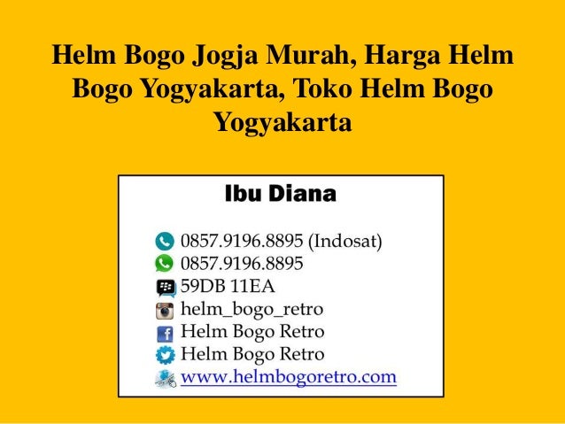 0857 9196 8895 Indosat Helm  Bogo Jogja  Murah Harga Helm  