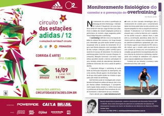 Monitoramento fisiológico do
     corredor e a prevenção do overtraining
                                                                        Por Renato André




            Renato André Silva é graduado, mestre e doutorando em Educação Física (CREF
            1114G/DF). Atua como fisiologista do exercício e coordenador de exames de
            desempenho humano do Centro de Excelência em Medicina do Exercício (CEMEx/
            Golden Spa) .
            Contatos: 61 9261-2778 ou revistaposiatividade@yahoo.com.br

10                                                                                         11
 