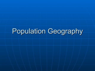 Population Geography 