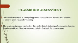 Concept of Classroom Assessment | PPTX