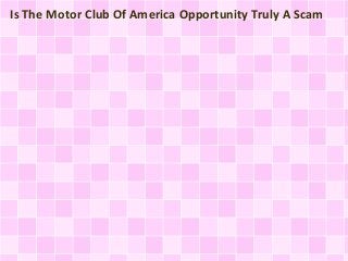 Is The Motor Club Of America Opportunity Truly A Scam
 