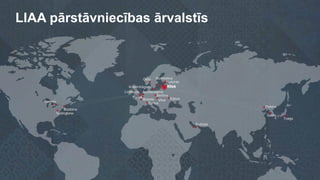 LIAA pārstāvniecības ārvalstīs
 