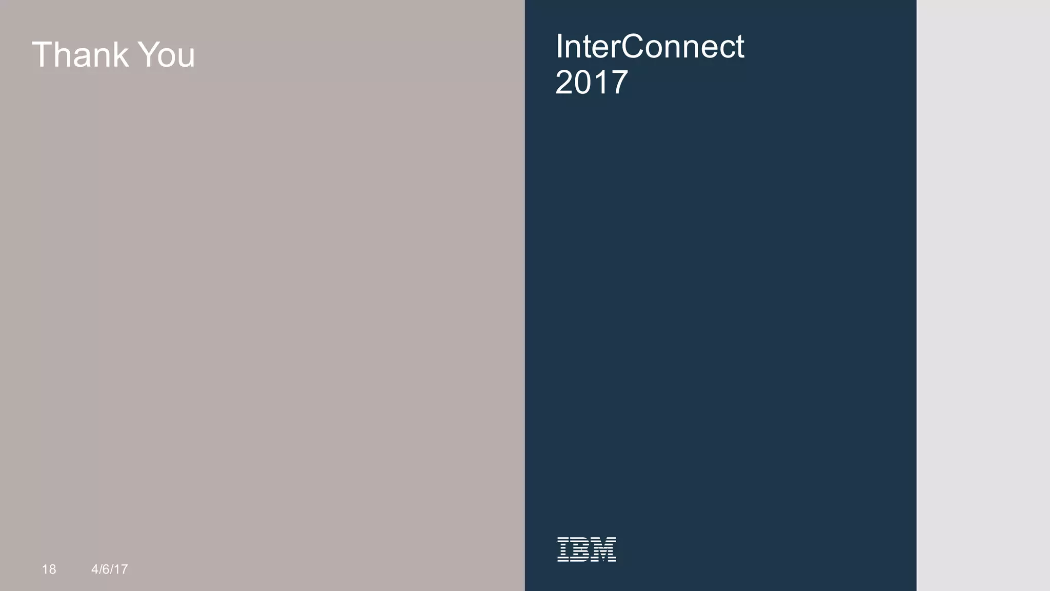 InterConnect
2017
18 4/6/17
Thank You
 