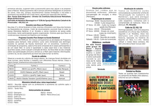 Atualização de cadastro
T o d o s o s m e m b r o s e s t ã o
convocados/as a preencher a ficha de
“Atualização do Cadastro de
Membros”, que será entregue
durante a Escola Bíblica Dominical e o
culto vespertino. Contamos com a
compreensão de todos/as. Deus os
abençoe. Pr. Rinaldo
Culto de 22/02/15
Domingo passado, com uma pequena
assistência (é a força das mulheres,
segundo o pr. Rinaldo), Deus nos
abençoou com uma poderosa
Palavra, baseada na história de
Naamã (II Reis 5:1-19). Venha
cultuar o nosso Deus conosco, Ele
tem uma obra a fazer na sua vida!
Futebol no Matão
Todas as quartas tem futebolzinho
no campinho do Matão (foto abaixo).
Informe-se com o Wesley.
primeiros séculos, superam todo o preconceito para orar, jejuar e se preparar
para a Páscoa. Nossa Quaresma não é porque pecamos festejando os prazeres
da carne, mas sim, porque reconhecemos nossas limitações e ma-zelas e
queremos nos santificar em Cristo Jesus, aquele que ressurgiu dos mortos.
Rev. Paulo Dias Nogueira - Diretor do Instituto Educacional Metodista
Bispo Scilla Franco
Extraído do Boletim Mensageiro nº 528 da Igreja Metodista Catedral de
Piracicaba – 09/03/14
Encontro com Deus em Piracicaba
Nos dias 27 e 28 de fevereiro e hoje, ocorreu o Encontro com Deus dos homens
na Fazendinha da Unimep. Culto de encerramento ocorrerá hoje à noite na
Igreja Metodista Betânia. O pr. Rinaldo e vários membros da igreja estão
envolvidos, tanto participando quanto organizando. Oremos para que Deus se
revele aos que o buscam em Espírito e em verdade.
Programa Casados Para Sempre na Escola Dominical
MINISTÉRIO DA FAMÍLIA: Em março começaremos as atividades do Programa
Casados para Sempre. Este primeiro curso será ministrado aos domingos
durante no período da Escola Dominical em 13 encontros. Conforme a
orientação do programa, cada turma será composta de 6 casais participantes e
de um casal líder. O curso é apostilado e cada casal terá o seu material.
Queridos casais, orem e peçam a direção de Deus. Se Deus falar ao seu coração
sobre sua participação procure o Sinval ou a Marli para maiores informações.
Lembre-se, se seu casamento já é bom ele pode tornar-se ótimo.
Escala do cultinho
Observe a escala do cultinho de março abaixo. As crianças foram divididas em
duas turmas, para facilitar o trabalho com diferentes faixas etárias. Daqui a
algum tempo, avaliaremos esta experiência.
Ministério Infantil avisa: datas importantes!
08/03 - Reunião rápida com os professores e auxiliares do cultinho após o
encerramento do culto;
29/03 - Tarde Feliz.
Aniversariantes da semana
02/03 - Georgina 08/03 - Eliane
04/03 - Elisângela (Li) 08/03 - Maria Silva (Lia)
04/03 - José Luiz
05/03 - Thalita Ribeiro
06/03 - Jonathas
07/03 - Fábio
Oração pelos enfermos
O r e m o s p o r i r m ã o s q u e s e
encontram enfermos: Jeferson
(recuperação de cirurgia) e Alice
(Marques).
Programação da semana
Domingo: 9h00 - Escola Dominical
19h00 - Culto Vespertino
2ª feira: 19:30h - Culto na Congre-
gação dos Marques
3ª feira: 19h30 - Discipulado
4ª feira: 20h00 - Ensaio do coral
(casa da irmã Ruth)
5ª feira: 19h30 - Teatro
20h00 - Reunião de oração
Sábado: 19h30 - Culto da Juventude
Biblioteca - novidade
Se não fosse
pela graça de
Deus - Joyce
Meyer: a autora
explica o poder
da graça de Deus
e como você pode
r e c e b ê - l a p o r
meio da fé. Saiba
como viver uma
vida santa pela
graça.
Versículo
Datas Turma 1 Turma 2
08/03 08/03-Lia (profª) /Meire (aux) Cláudia Marques
15/03 15/03-Fabiana (profª) /Marli (aux) Roseli
22/03 22/03-Li (profª)/ Gabi (aux) Aline
29/03 29/03-Cláudia Tanaami (prof)ª/Selma (aux) Samuel
 