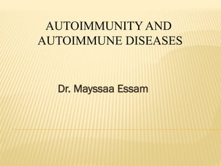 AUTOIMMUNITY AND AUTOIMMUNE DISEASES Presentation.pptx