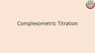 Complexometric Titration
 