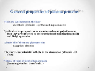 Plasma proteins and their uses, how they are seen | PPTX