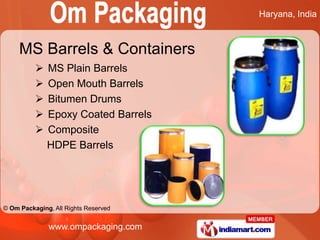 M.S Barrels And Containers by Om Packaging Sonipat
