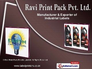 Manufacturer & Exporter of
    Industrial Labels
 