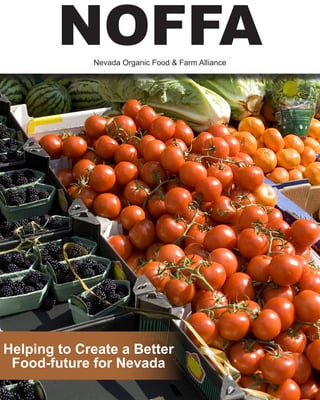 NOFFANevada Organic Food & Farm Alliance
Helping to Create a Better
Food-future for Nevada
 