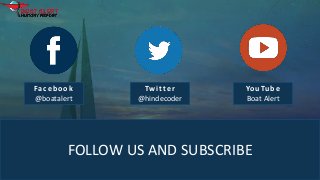 Facebook
@boatalert
Twitter
@hindecoder
YouTube
Boat Alert
FOLLOW US AND SUBSCRIBE
 