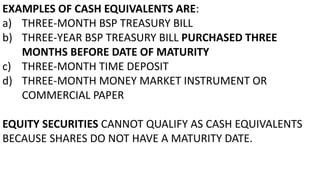 Cash Examples 422648315-CHAPTER-7-CASH-AND-CASH-EQUIVALENTS-pptx.pptx