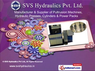 Manufacturer & Supplier of Pultrusion Machines,
Hydraulic Presses, Cylinders & Power Packs
 