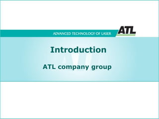 ATL company group
Introduction
 