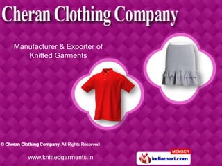 Manufacturer & Exporter of
   Knitted Garments
 