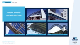 WWMetalwork Main Skills
WeedsWest Global Solutions
Adding value to your projects
Bridges, Buildings
and Metal Structures
Swimming pool at Vila Nova de Cerveira - Portugal
Metal structures for Polis Park - Guarda
Pedestrian bridge - Lisbon
Sancturay of Fátima - Portugal Metal structure - S. C. Braga stadium - Portugal
 