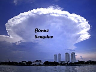 Bonne
Semaine

 