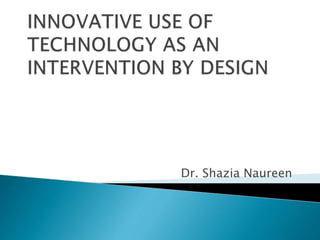 Dr. Shazia Naureen
 