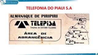 TELEFONIA DO PIAUI S.A
12
 