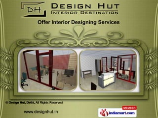 Offer Interior Designing Services
 