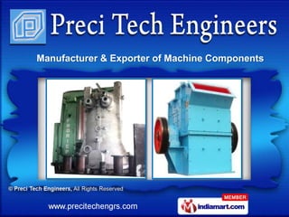 Manufacturer & Exporter of Machine Components
 
