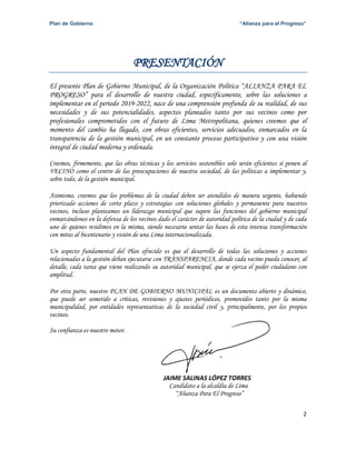 Plan de Gobierno “Alianza para el Progreso”
2
PRESENTACIÓN
El presente Plan de Gobierno Municipal, de la Organización Polí...