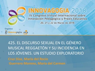 425. El discurso sexual en el género musical Reggaetón y su ...