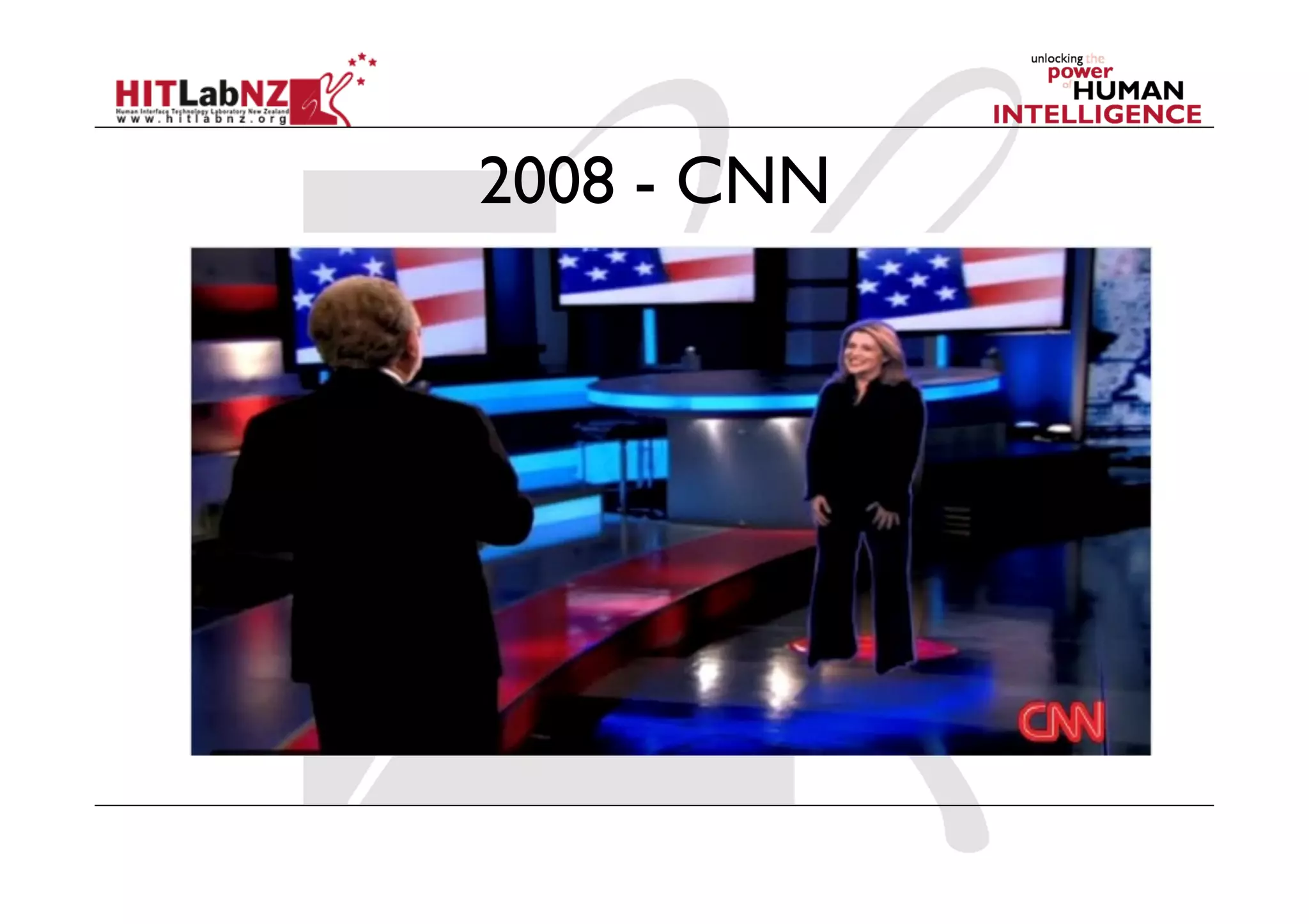 2008 - CNN
 