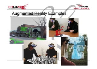   Put AR pictures here
Augmented Reality Examples
 