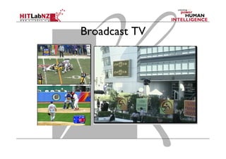 Broadcast TV
 