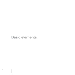 MW-Ford_Brand_21-59.qxp   24/7/06   5:41 pm   Page 26




                 Basic elements




  26
 