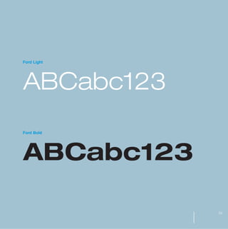 MW-Ford_Brand_21-59.qxp   20/7/06   4:44 pm   Page 33




           Ford Light




           ABCabc123
           Ford Bold




           ABCabc123

                                                        33
 