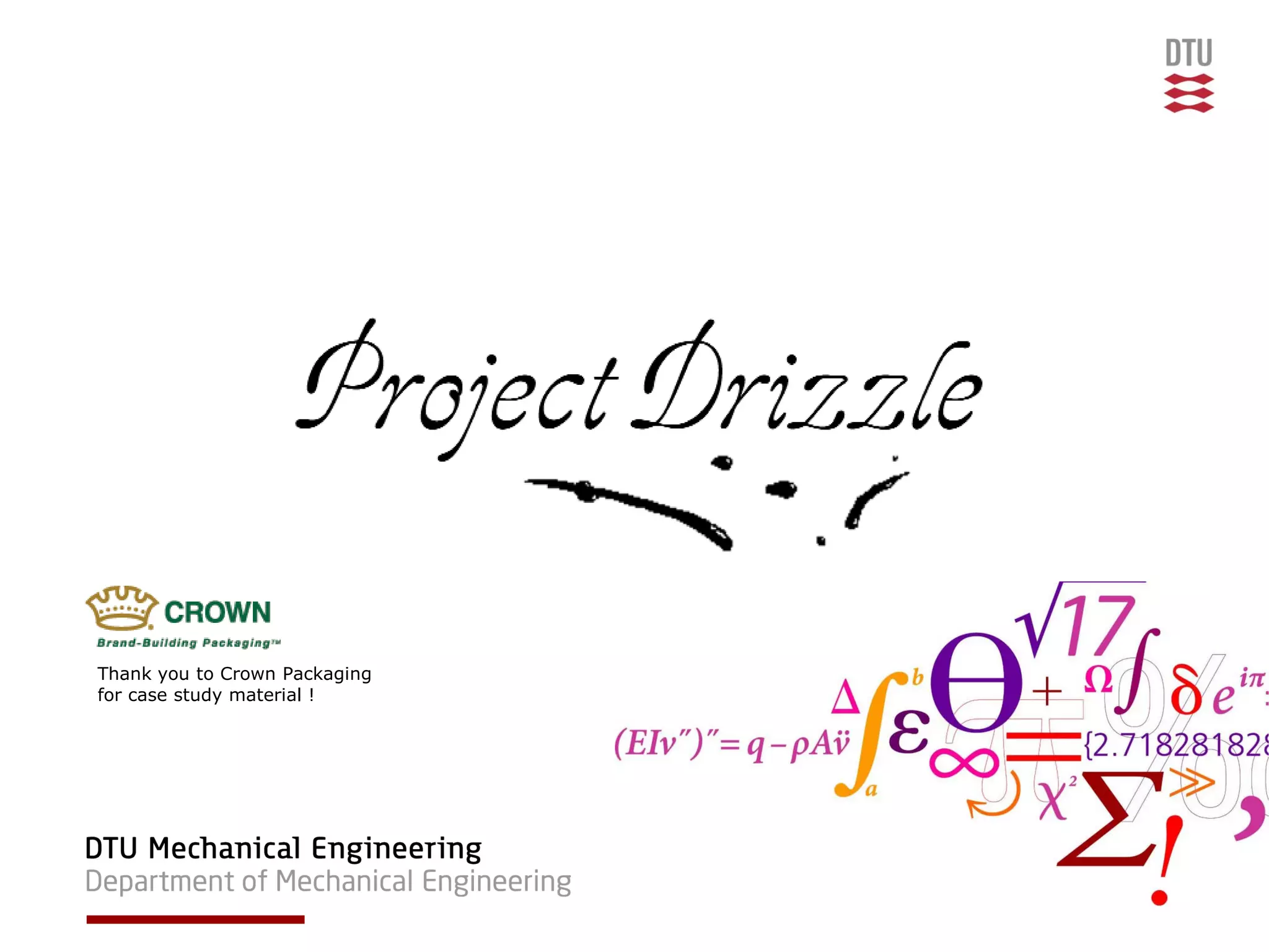 Thank you to Crown Packaging
for case study material !
 