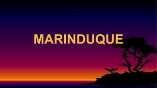 MARINDUQUE
 