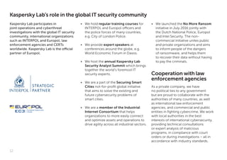 12
Kaspersky Lab’s role in the global IT security community
Kaspersky Lab participates in
joint operations and cyberthreat...