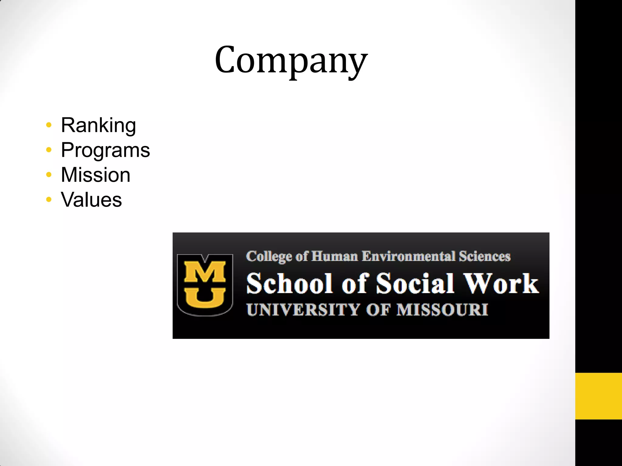 Company
• Ranking
• Programs
• Mission
• Values
 